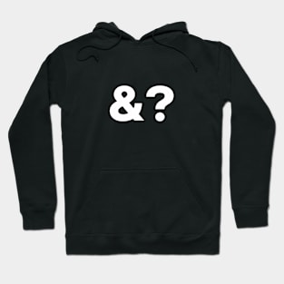 And statement question edgy mark symbol Hoodie